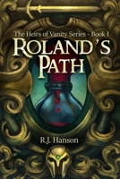 Roland's Path 1797051784 Book Cover