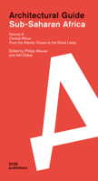 Sub-Saharan Africa: Architectural Guide: Central Africa: From the Atlantic Ocean to the Great Lakes 3869220864 Book Cover