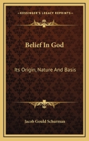 Belief in God, Its Origin, Nature, and Basis 1017898006 Book Cover