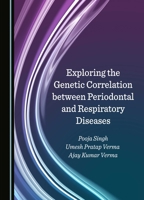 Exploring the Genetic Correlation between Periodontal and Respiratory Diseases 103640210X Book Cover