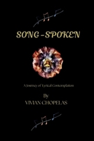 Song - Spoken: A Journey of Lyrical Contemplation 1049220382 Book Cover