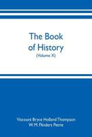 The book of history. A history of all nations from the earliest times to the present, with over 8,000 illustrations 9353701880 Book Cover