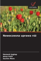 Nowoczesna uprawa róz (Polish Edition) 6209959059 Book Cover