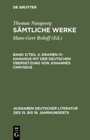 Samtliche Werke, Band 3/Teil 2, Dramen IV: Hamanus Mit Der Deutschen Ubersetzung Von Johannes Chryseus 3110095343 Book Cover