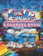 The Smurfs Coloring Book: The Smurfs Coloring Book : 25 Stunning Images of The Smurfs for kids and adults B08J5KSMJ5 Book Cover