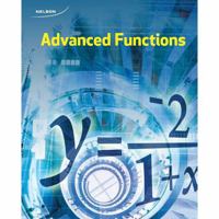 Nelson Advanced Functions 12: Student Book 0176374434 Book Cover