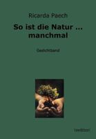 So ist die Natur ... manchmal 3849120627 Book Cover