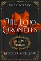 The Echo Chronicles: Belonging (Second Edition) (The Echo Chronicles (Second Edition)) B0GVBBBB16 Book Cover