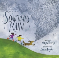 Sometimes Rain 148145918X Book Cover