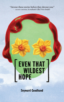 Even This Wildest Hope 1988784360 Book Cover