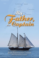 My Father, the Captain 1728376246 Book Cover