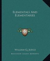 Elementals And Elementaries 1425368077 Book Cover