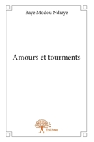 Amours et tourments (French Edition) 2332689699 Book Cover