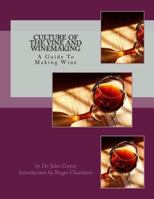 Culture Of The Vine And Wine Making 1546403647 Book Cover