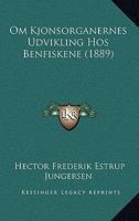Om Kjonsorganernes Udvikling Hos Benfiskene (1889) 116102686X Book Cover