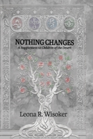 Nothing Changes 0991317149 Book Cover