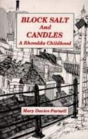 Block Salt and Candles: A Rhondda Childhood 185411056X Book Cover