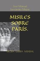 Tercera Guerra . Misiles Sobre Par�s. 1070493287 Book Cover