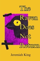The Raven Does Not Return B0DQWMK7H1 Book Cover