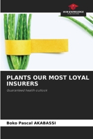 Plants Our Most Loyal Insurers 6207251709 Book Cover