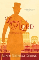 Lying to a Lord 1953054285 Book Cover