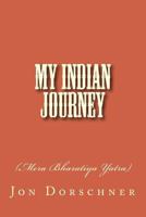 My Indian Journey: 1514396157 Book Cover