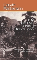 The Genetic Family Revolution: Finding the right connection to the past is not easy. B0977JL394 Book Cover