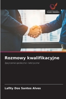 Rozmowy kwalifikacyjne: Spojrzenie spoleczno-retoryczne (Polish Edition) 6208807646 Book Cover