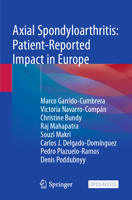 Axial Spondyloarthritis: Patient-Reported Impact in Europe 3030976084 Book Cover