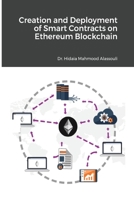 Creation and Deployment of Smart Contracts on Ethereum Blockchain 1715067274 Book Cover