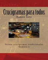 Crucigramas Para Todos: Veinte Crucigramas Tradicionales 1499152590 Book Cover