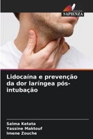 Lidocaína e prevenção da dor laríngea pós-intubação 620608065X Book Cover