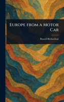 Europe From a Motor Car 1022036475 Book Cover