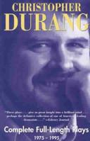 Christopher Durang: Complete Full-Length Plays, 1975-1995 1575250179 Book Cover