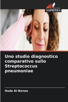 Uno studio diagnostico comparativo sullo Streptococcus pneumoniae 6209966225 Book Cover