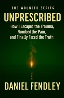 Unprescribed B0FFZFMKSX Book Cover