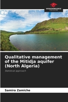Qualitative management of the Mitidja aquifer (North Algeria): Statistical approach 6204148532 Book Cover