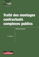 Traité des montages contractuels complexes publics (French Edition) 2281132749 Book Cover
