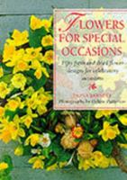 Flowers for Special Occasions: Fifty Fresh and Dried Flower Designs for Celebratory Occasions 0831738243 Book Cover