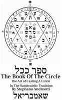 The Book of the Circle: The Art of Casting a Circle in the Sambraielic Tradition B0GPNJH75B Book Cover