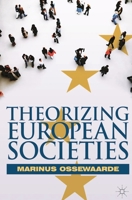 Theorizing European Societies 0230251528 Book Cover