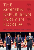 The Modern Republican Party in Florida 0813066123 Book Cover