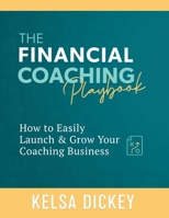 The Financial Coaching Playbook 0578602326 Book Cover