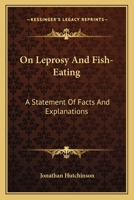 On Leprosy and Fish Eating - Primary Source Edition 116311846X Book Cover