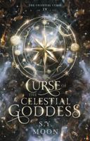 Curse of the Celestial Goddess: Book Four of the Celestial Curse series 1955685223 Book Cover