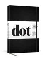 Dot Journal (Black): A dotted, blank journal for list-making, journaling, goal-setting: 256 pages with elastic closure and ribbon marker 1984825593 Book Cover