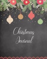 Christmas Journal: Blank Notebook for Winter Holiday Dreams 1726893952 Book Cover