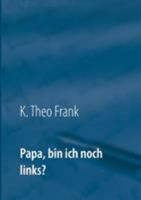 Papa, bin ich noch links? 3744816664 Book Cover