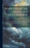 Repertorium Der Deutschen Meteorologie: Leistungen Der Deutschen in Schriften, Erfindungen Und Beobachtungen Auf Dem Gebiete Der Meteorologie Und Des ... Zum Schlusse Des Jahres 1881 1020311266 Book Cover