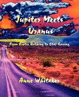 Jupiter Meets Uranus 086690574X Book Cover
